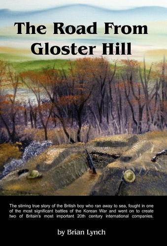 The Road from Gloster Hill (9781843756095) by Lynch, Brian