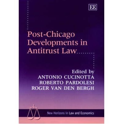 Imagen de archivo de PostChicago Developments in Antitrust Law New Horizons in Law and Economics series a la venta por PBShop.store UK