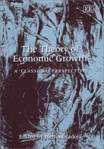 Beispielbild fr The Theory of economic growth a "classical" perspective zum Verkauf von MARCIAL PONS LIBRERO