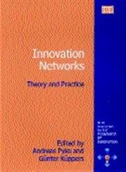 Stock image for Innovation Networks: Theory and Practice (New Horizons in the Economics of Innovation Series) for sale by medimops