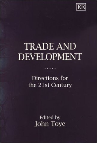 TRADE AND DEVELOPMENT Directions for the 21st Century