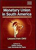 Stock image for Monetary Union in South America : Lessons from EMU for sale by Better World Books