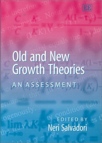 Beispielbild fr Old and New Growth Theories An Assessment zum Verkauf von Rain Dog Books