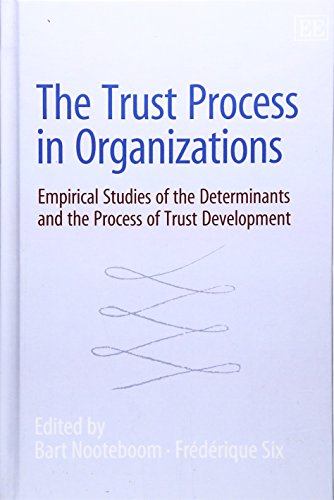 Stock image for The Trust Process in Organizations: Empirical Studies of the Determinants and the Process of Trust Development for sale by Saul54