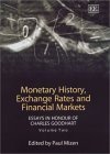 Stock image for Monetary History, Exchange Rates and Financial Markets: Essays in Honour of Charles Goodhart, Volume Two: 2 for sale by WorldofBooks