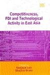 Stock image for Competitiveness, FDI and Technological Activity in East Asia (In Association With the International Bank for Reconstruction and Development / the World Bank) for sale by The Spoken Word