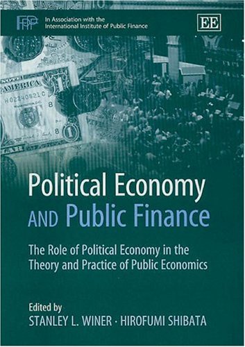 9781843761181: Political Economy and Public Finance: The Role of Political Economy in the Theory and Practice of Public Economics