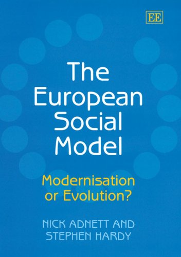 Beispielbild fr The European Social Model: Modernisation Or Evolution? zum Verkauf von Ammareal