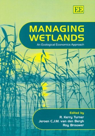Stock image for Managing Wetlands: An Ecological Economics Approach for sale by Basi6 International