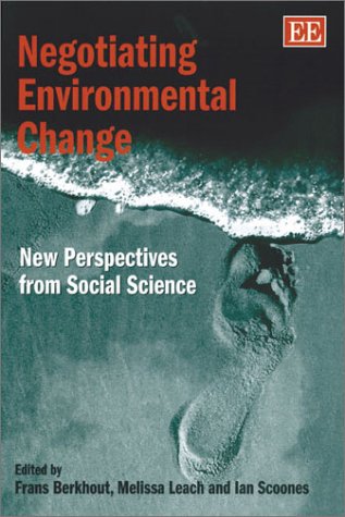 Stock image for Negotiating Environmental Change: New Perspectives from Social Science for sale by Books From California
