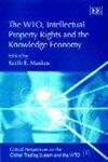Beispielbild fr The WTO, Intellectual Property Rights And The Knowledge Economy zum Verkauf von Ammareal