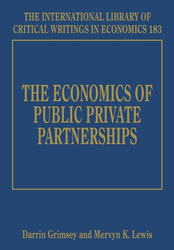 Beispielbild fr The Economics of Public Private Partnerships (The International Library of Critical Writings in Economics series) zum Verkauf von Cambridge Rare Books