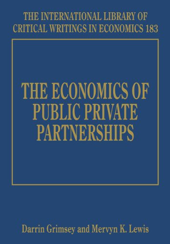 9781843762492: The Economics of Public Private Partnerships (The International Library of Critical Writings in Economics series)