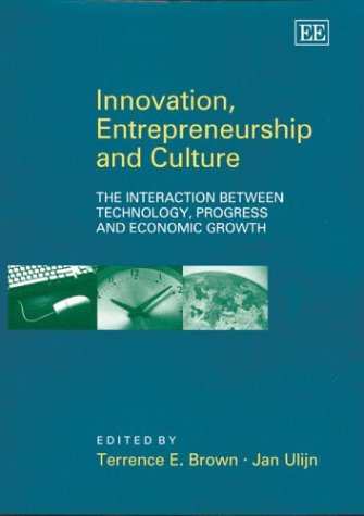 Stock image for Innovation, Entrepreneurship and Culture: The Interaction Between Technology, Progress and Economic Growth for sale by Anybook.com