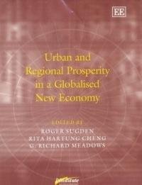 9781843763895: Urban and Regional Prosperity in a Globalised New Economy (Published in Association With Institute for Industrial Development Policy, Universities of ... Ferrara, Italy and Wisconsin, Milwaukee, us)