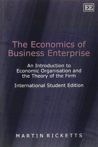 Imagen de archivo de The Economics of Business Enterprise: An Introduction to Economic Organisation and the Theory of the Firm a la venta por WorldofBooks