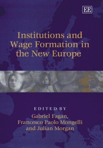 Imagen de archivo de Institutions and Wage Formation in the New Europe a la venta por medimops