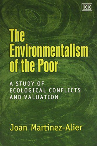 Beispielbild fr The Environmentalism of the Poor : A Study of Ecological Conflicts and Valuation zum Verkauf von Better World Books
