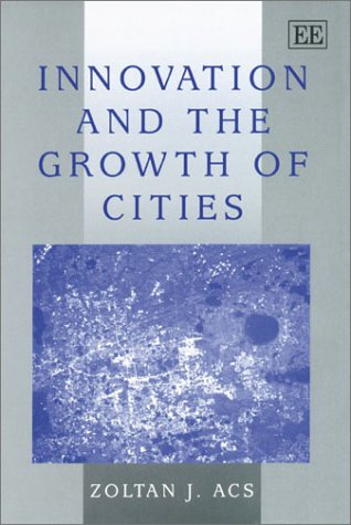 Stock image for Innovation and the Growth of Cities for sale by Irish Booksellers