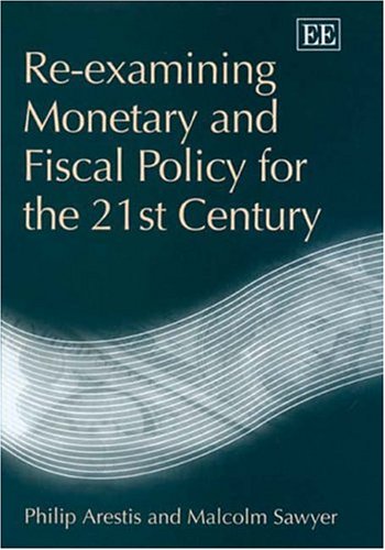 Re-examining Monetary And Fiscal Policy For The 21st Century