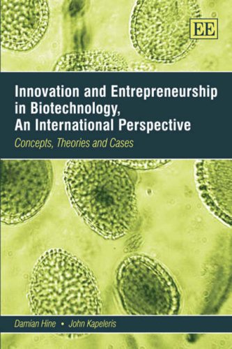 9781843765844: Innovation And Entrepreneurship in Biotechnology, An International Perspective: Concepts, Theories and Cases