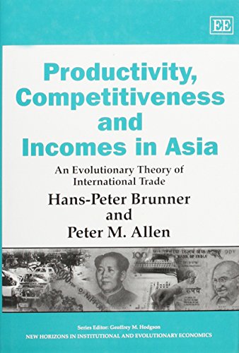 Beispielbild fr Productivity, Competitiveness and Incomes in Asia: An Evolutionary Theory of International Trade zum Verkauf von Anybook.com