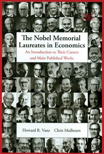 Stock image for The Nobel Memorial Laureates in Economics : An Introduction to Their Careers and Main Published Works for sale by Better World Books