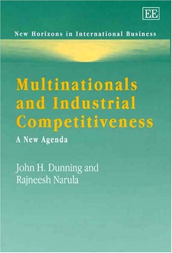 Beispielbild fr Multinationals and Industrial Competitiveness: A New Agenda (New Horizons in International Business series) zum Verkauf von Bestsellersuk