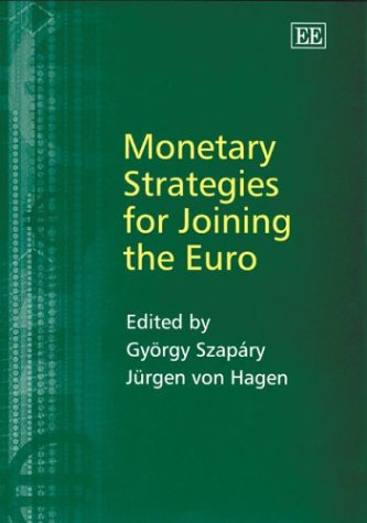 Imagen de archivo de Monetary Strategies for Joining the Euro a la venta por More Than Words