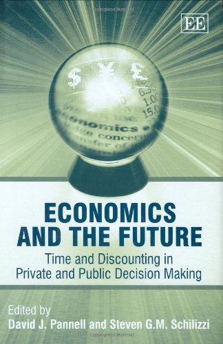 9781843767558: Economics And the Future: Time And Discounting in Private And Public Decision Making
