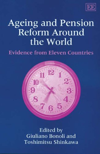 Imagen de archivo de Ageing And Pension Reform Around The World: Evidence From Eleven Countries a la venta por Bookmonger.Ltd