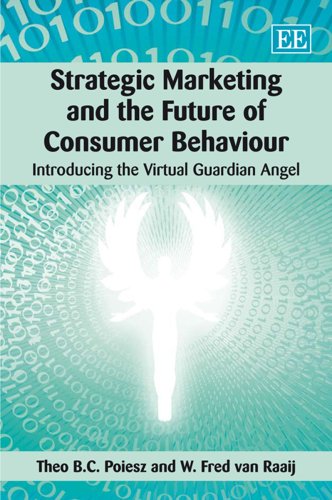 Stock image for Strategic Marketing and the Future of Consumer Behaviour: Introducing the Virtual Guardian Angel for sale by BOOKWEST