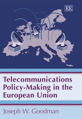 Telecommunications Policy-Making in the European Union (9781843768067) by Goodman, Joseph W.
