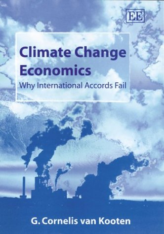 9781843768128: Climate Change Economics: Why International Accords Fail
