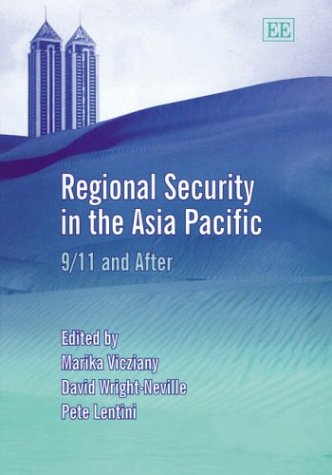 Beispielbild fr REGIONAL SECURITY IN THE ASIA PACIFIC: 9/11 AND AFTER zum Verkauf von Basi6 International