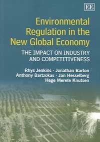 Beispielbild fr Environmental Regulation in the New Global Economy: The Impact on Industry and Competitiveness zum Verkauf von Books From California