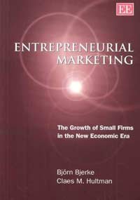 Stock image for Entrepreneurial Marketing: The Growth of Small Firms in the New Economic Era for sale by Sigrun Wuertele buchgenie_de
