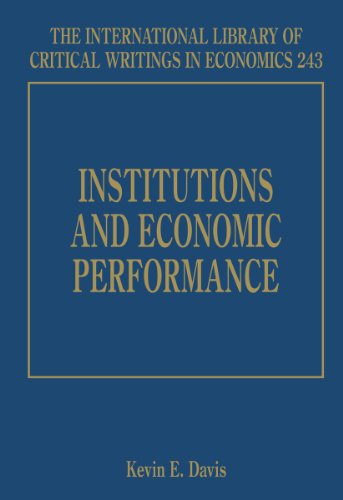 Stock image for Institutions and Economic Performance The International Library of Critical Writings in Economics series for sale by PBShop.store US