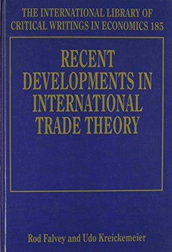 9781843768821: Recent Developments in International Trade Theory (The International Library of Critical Writings in Economics series)