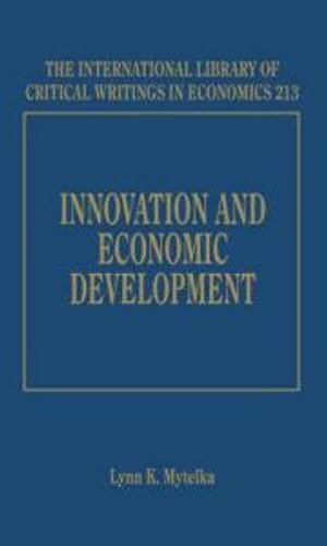 Stock image for INNOVATION AND ECONOMIC DEVELOPMENT (THE INTERNATIONAL LIBRARY OF CRITICAL WRITINGS IN ECONOMICS SERIES) for sale by Basi6 International