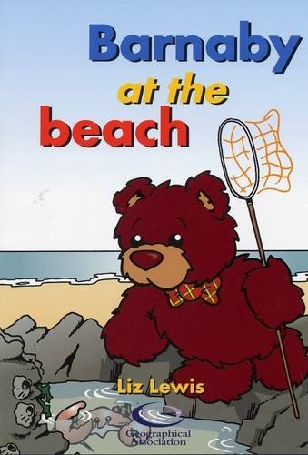 Beispielbild fr Barnaby at the Beach (Barnaby Bear at the Seaside Series) zum Verkauf von WorldofBooks