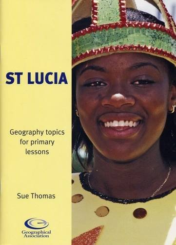 9781843771180: St Lucia: Geography Topics for Primary Lessons