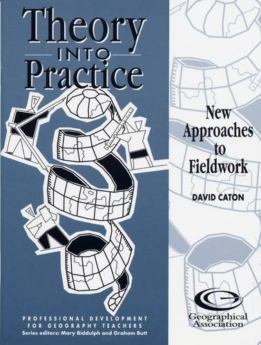 Stock image for New Approaches to Fieldwork (Theory into Practice S.) for sale by AwesomeBooks