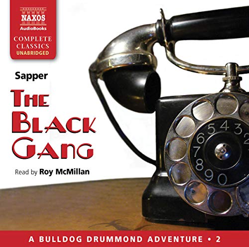 Stock image for Black Gang, The (Naxos Modern Classics) (Bulldog Drummond Adventure) for sale by HPB-Emerald
