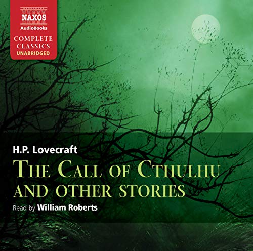 Stock image for Call of Cthulhu and other stories, The (Naxos Complete Classics) for sale by Half Price Books Inc.