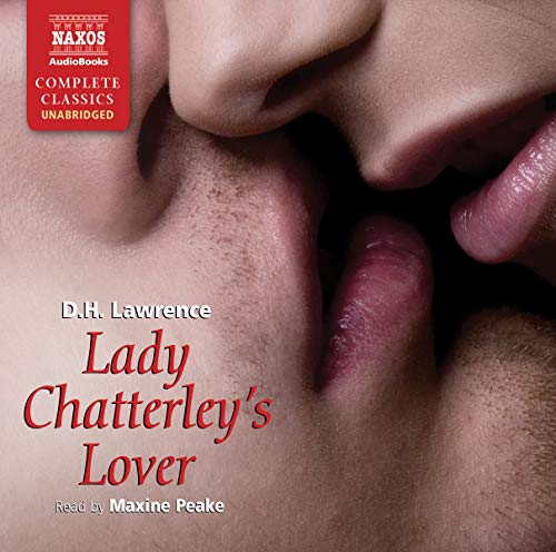 Beispielbild fr Lawrence: Lady Chatterley's Lover (Unabridged) (Naxos Complete Classics) zum Verkauf von WorldofBooks