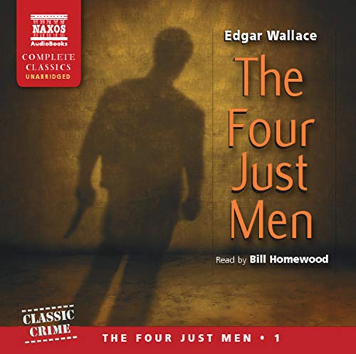 Beispielbild fr Wallace: Four Just Men (Unabridged) (Naxos Complete Classics) (The Four Just Men) zum Verkauf von WorldofBooks