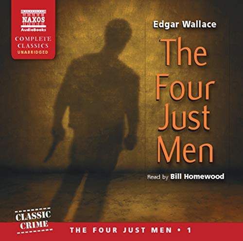 Stock image for Wallace: Four Just Men (Unabridged) (Naxos Complete Classics) (The Four Just Men) for sale by WorldofBooks