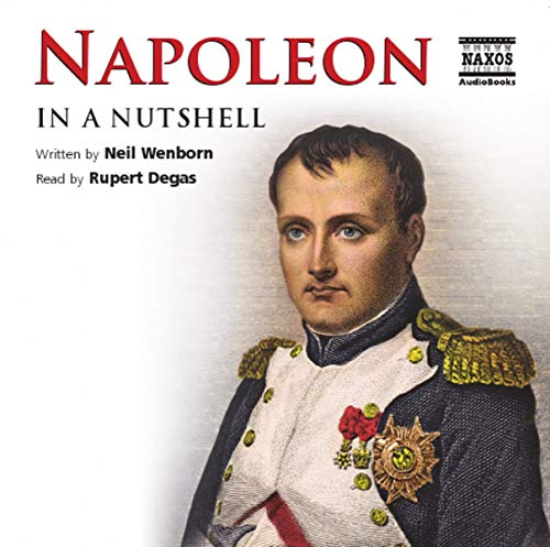 Beispielbild fr Wenborn: Napoleon - In A Nutshell (Naxos Audio Books) zum Verkauf von WorldofBooks