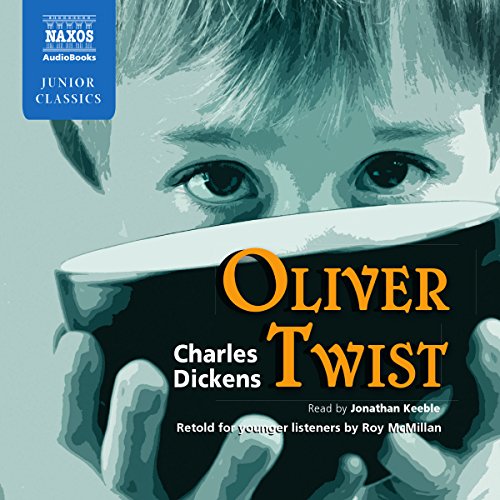 9781843795872: Dickens/ McMillan: Oliver Twist, Retold For Younger Listeners (Naxos AudioBooks: NA0087) (Naxos Junior Classics)